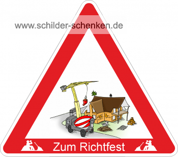Schild Zum Richtfest