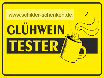 Schild Glühweintester