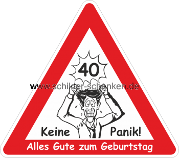 Schild 40 - Keine Panik!
