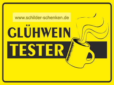 Schild Glühweintester